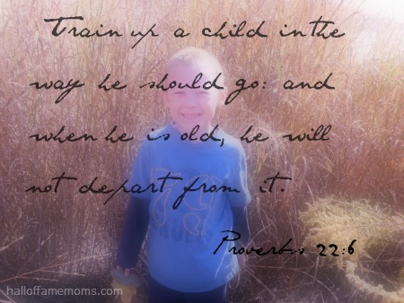 Train up a child, Proverbs 22:6