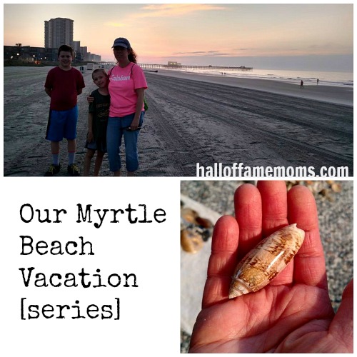 Our Myrtle Beach Vacation series.