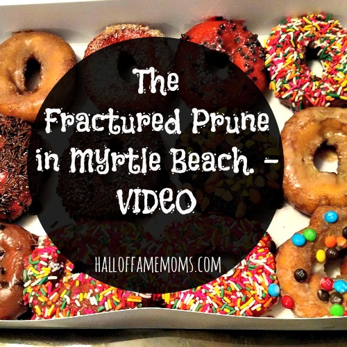 Visiting the Fractured Prune in Myrtle Beach.