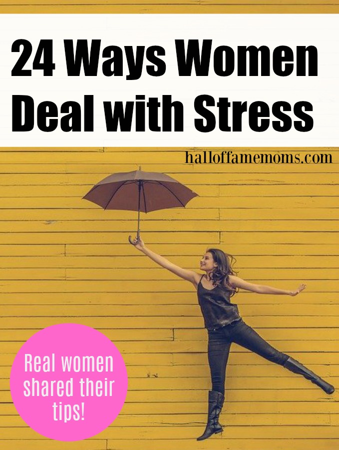 24 Ways Women Deal with Stress - tips from the women themselves! Help for anxiety and worries.